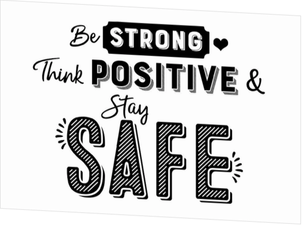 Ansichtkaart be strong think positive en stay safe