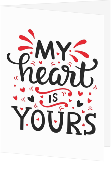Liefdeskaart my heart is yours